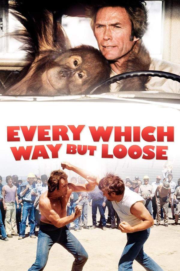 Every Which Way But Loose