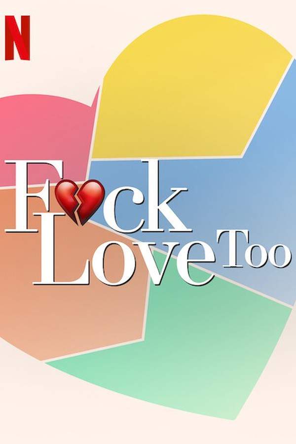 F*ck Love Too