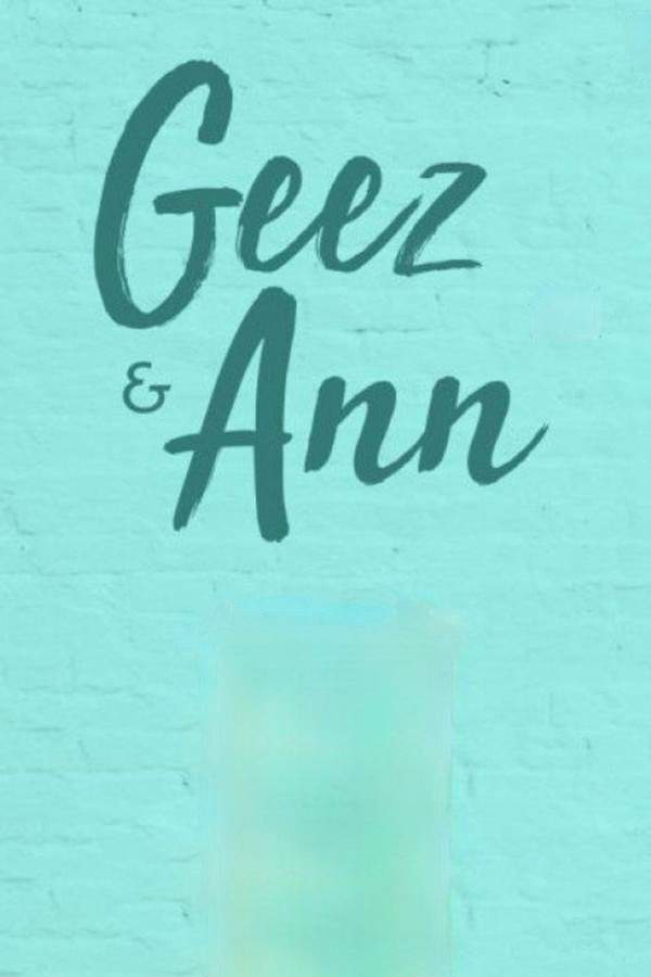 Geez & Ann