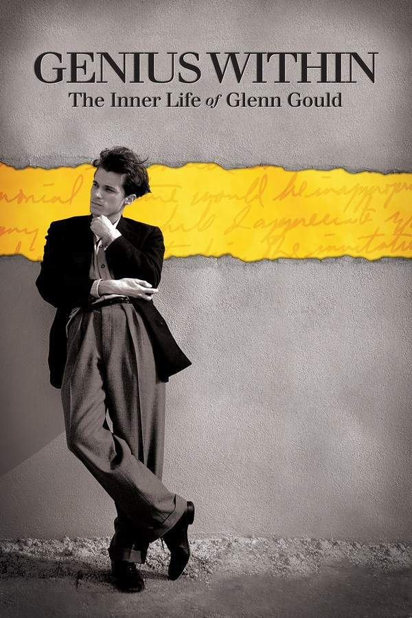 Genius Within: The Inner Life of Glenn Gould