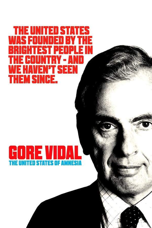 Gore Vidal: The United States of Amnesia