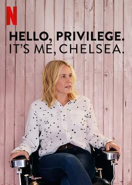 Hello, Privilege. It's me, Chelsea