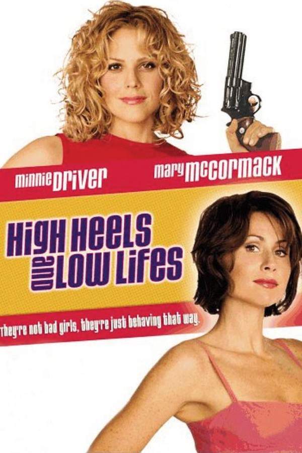 High Heels and Low Lifes