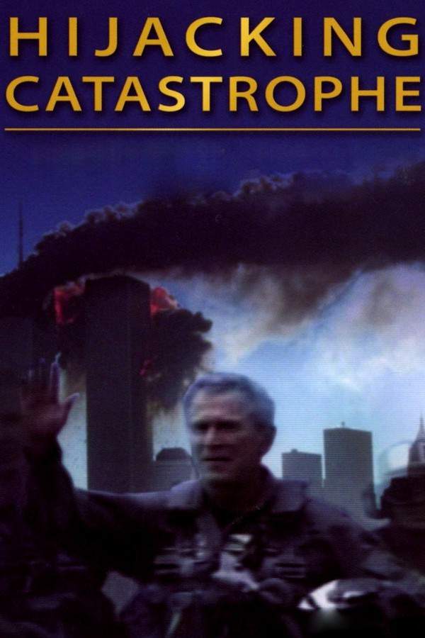 Hijacking Catastrophe: 9/11, Fear & the Selling of American Empire