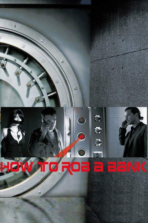 How to Rob a Bank