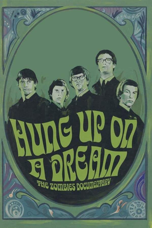 Hung Up on a Dream: The Zombies Documentary
