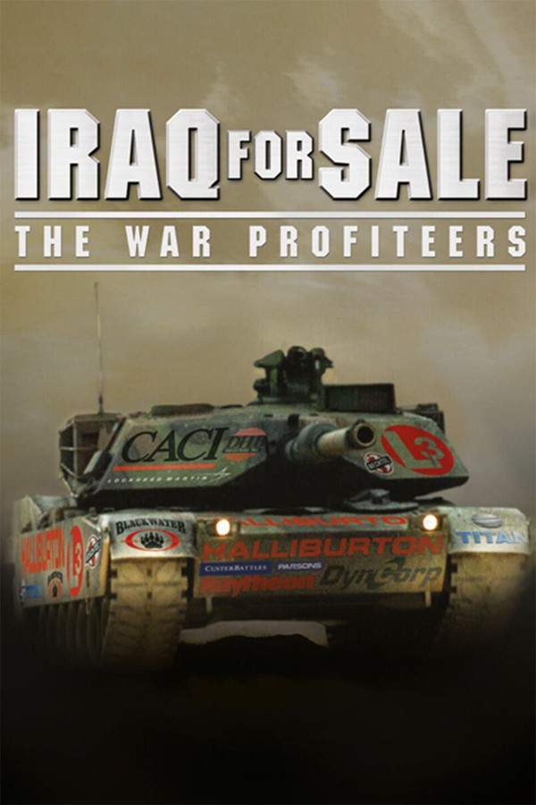 Iraq for Sale: The War Profiteers