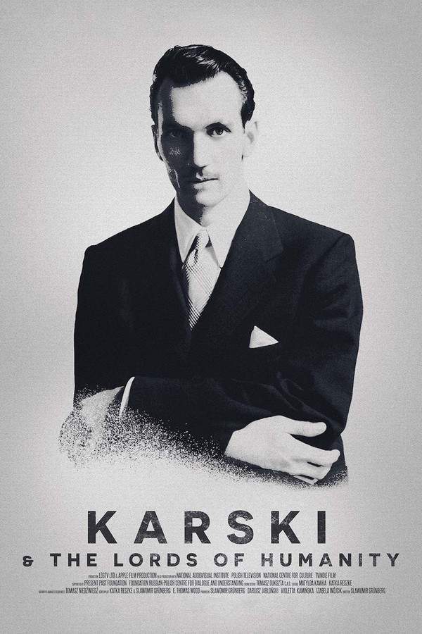 Karski & the Lords of Humanity