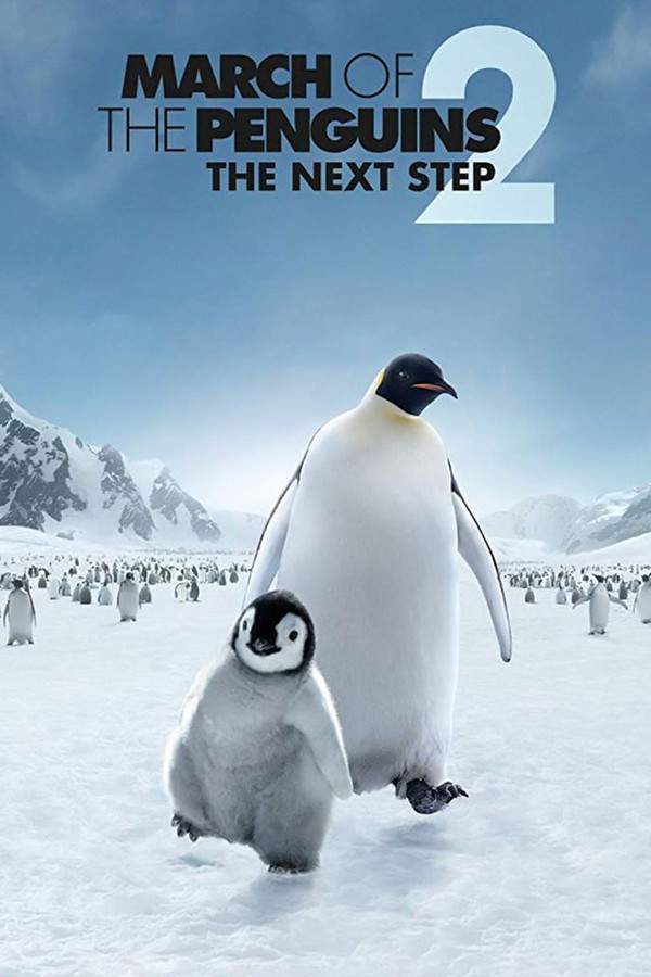 March of the Penguins 2: The Next Step