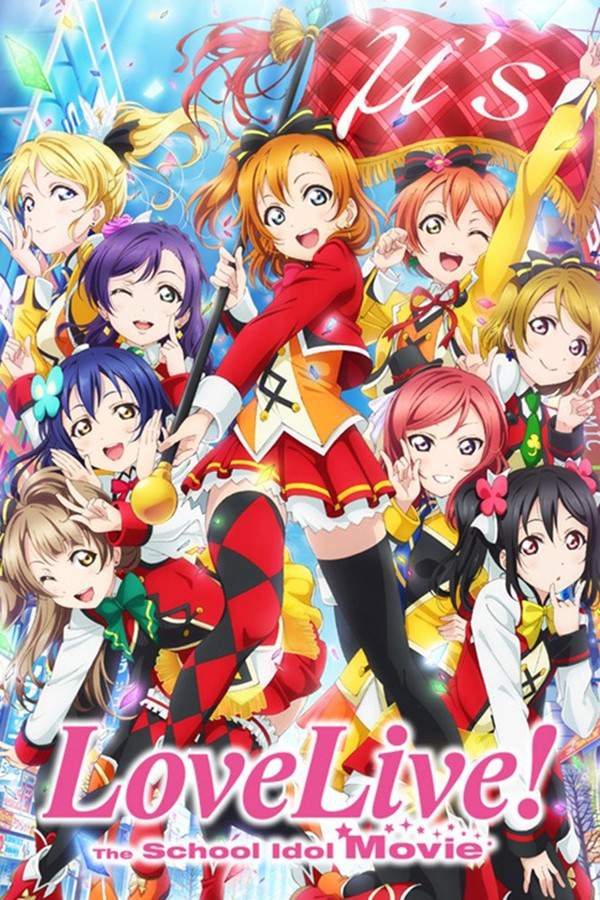 Love Live! The School Idol Movie