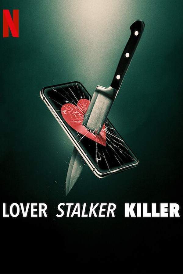 Lover, Stalker, Killer
