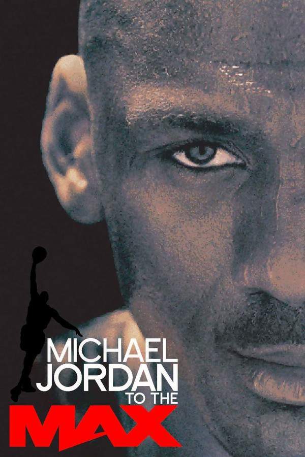 Michael Jordan to the Max