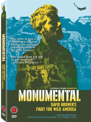 Monumental: David Brower's Fight for Wild America