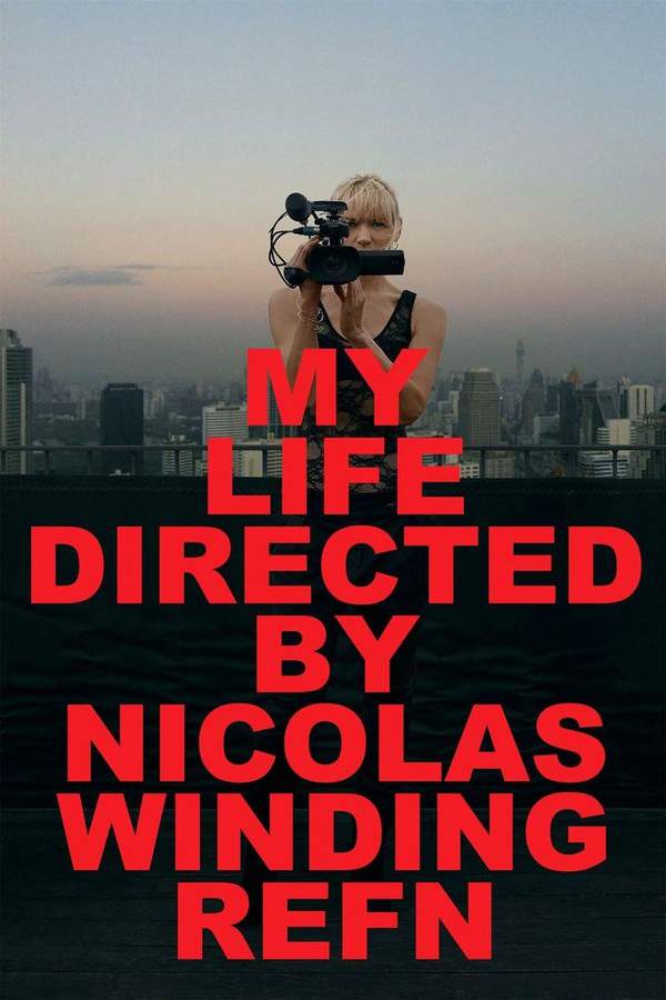 My Life Directed by Nicolas Winding Refn