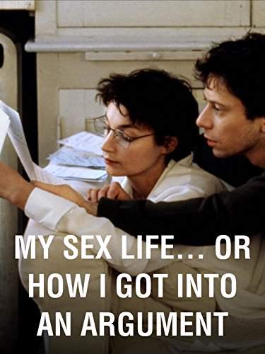 My Sex Life... or How I Got Into an Argument