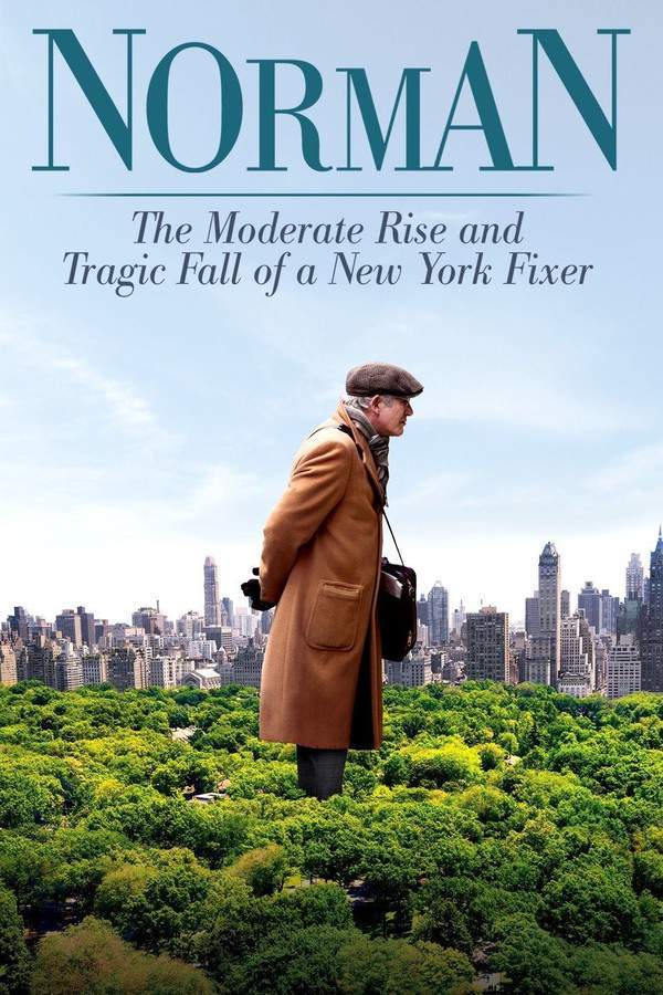 Norman: The Moderate Rise and Tragic Fall of a New York Fixer