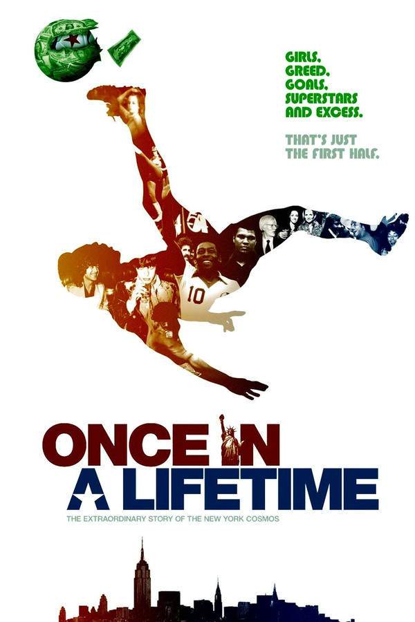 Once in a Lifetime: The Extraordinary Story of the New York Cosmos