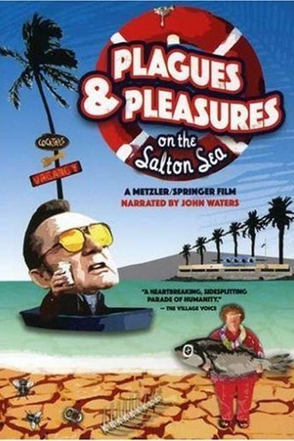 Plagues and Pleasures on the Salton Sea