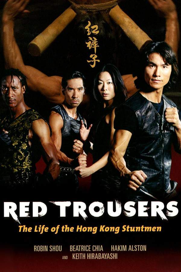 Red Trousers: The Life of the Hong Kong Stuntmen