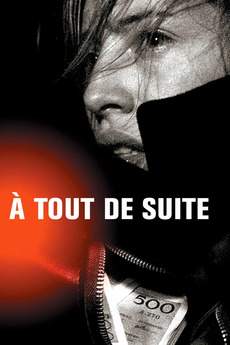 À Tout de Suite (Right Now)