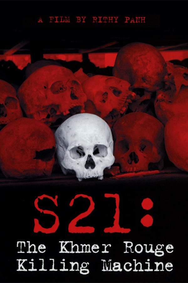 S21: The Khmer Rouge Death Machine