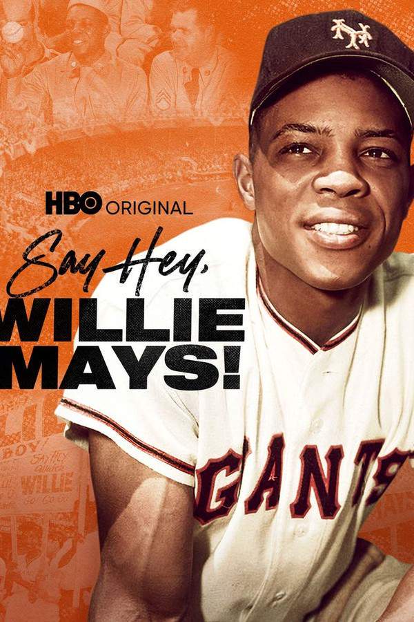 Say Hey, Willie Mays!