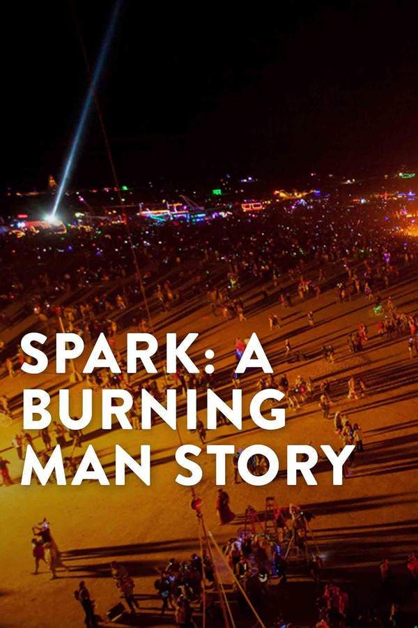 Spark: A Burning Man Story
