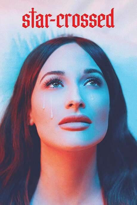 star-crossed: the film (2021) movie poster