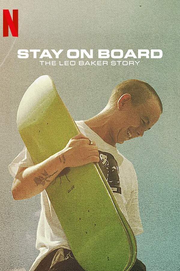 Stay on Board: The Leo Baker Story