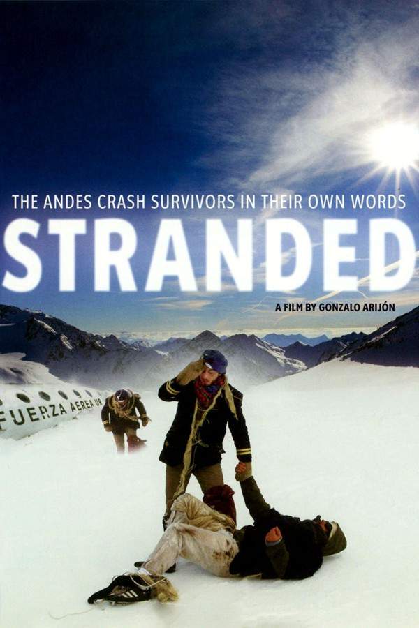 Stranded: I've Come from a Plane That Crashed on the Mountains