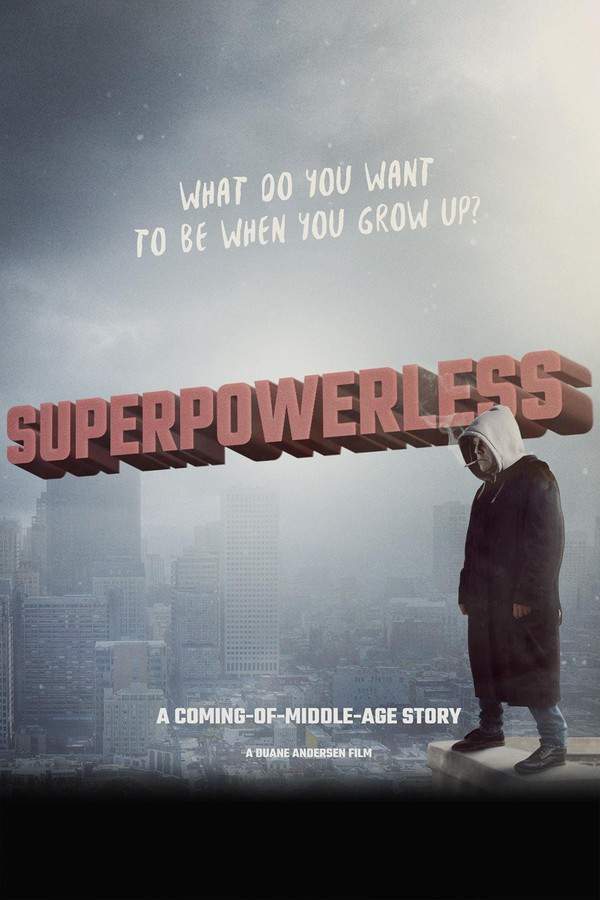 Superpowerless