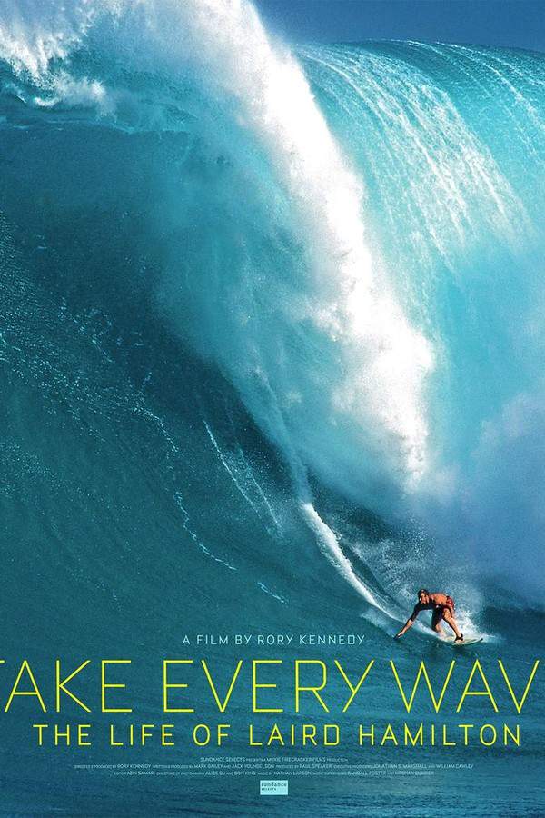 Take Every Wave: The Life of Laird Hamilton