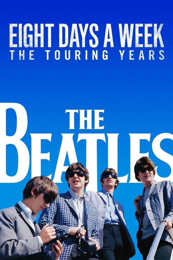 The Beatles: Eight Days a Week - The Touring Years