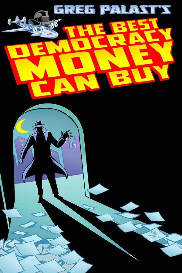 The Best Democracy Money Can Buy