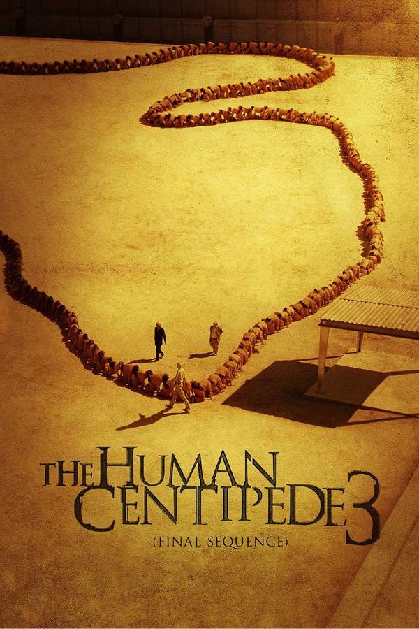 The Human Centipede III (Final Sequence)