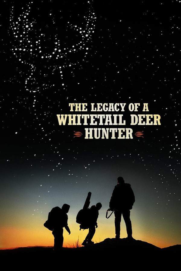 The Legacy of a Whitetail Deer Hunter