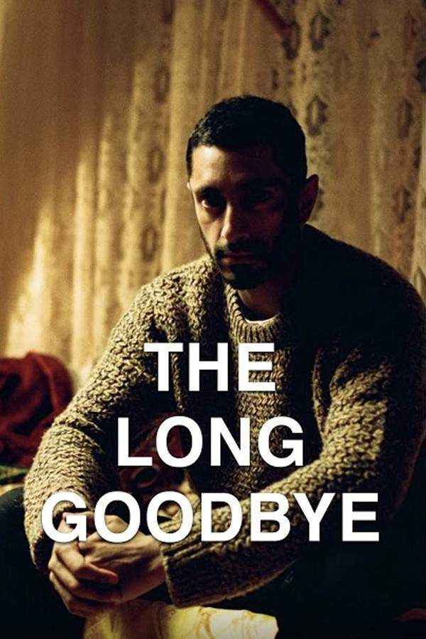 The Long Goodbye
