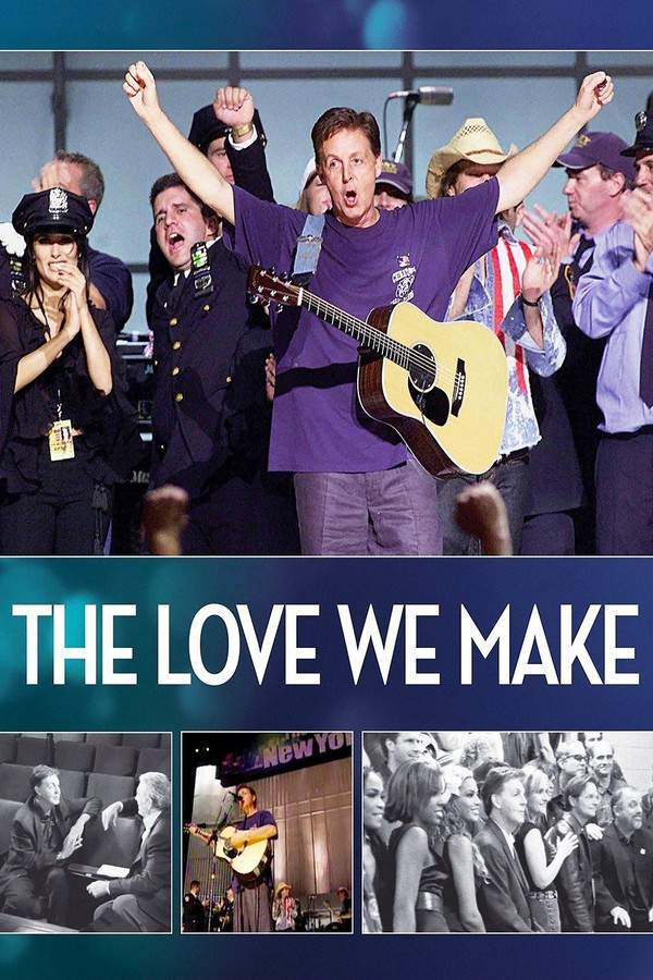 The Love We Make