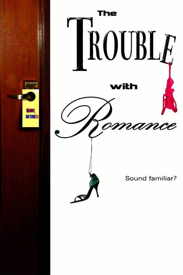 The Trouble with Romance