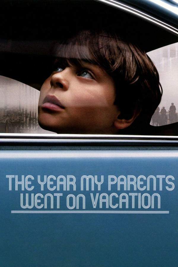 The Year My Parents Went on Vacation