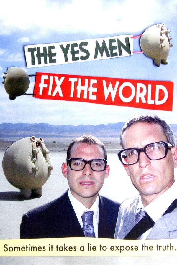 The Yes Men Fix the World
