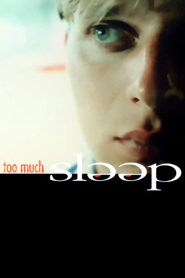 Too Much Sleep