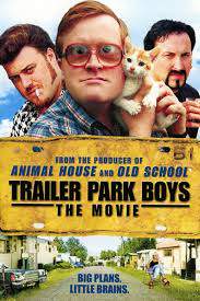Trailer Park Boys: The Movie