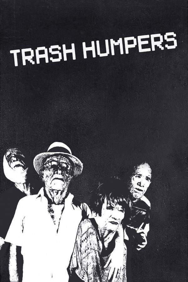 Trash Humpers