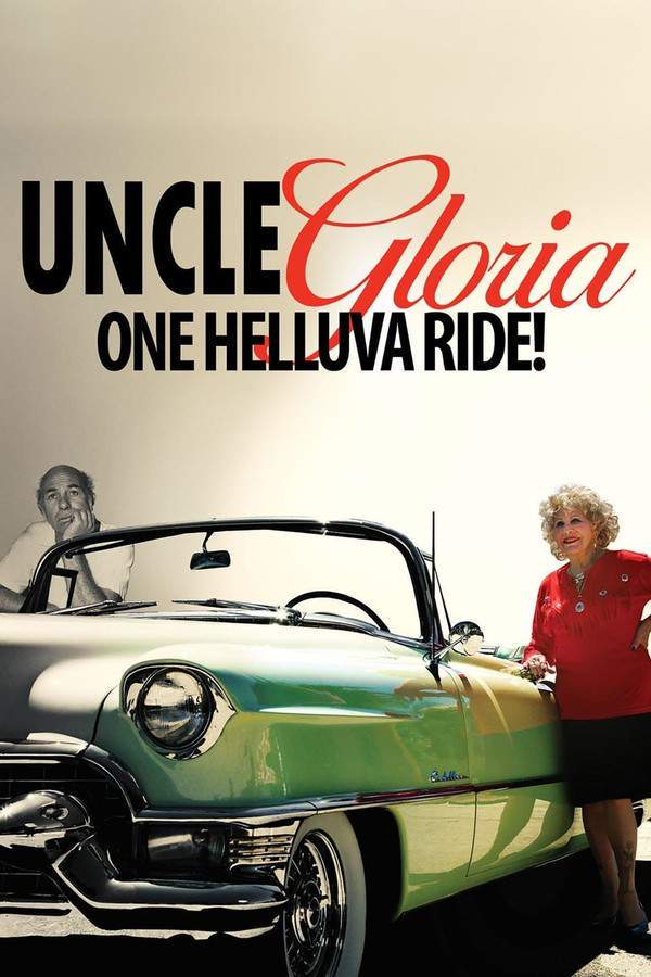Uncle Gloria: One Helluva Ride!