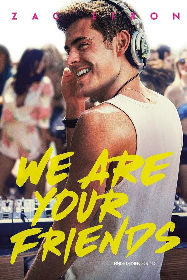We Are Your Friends