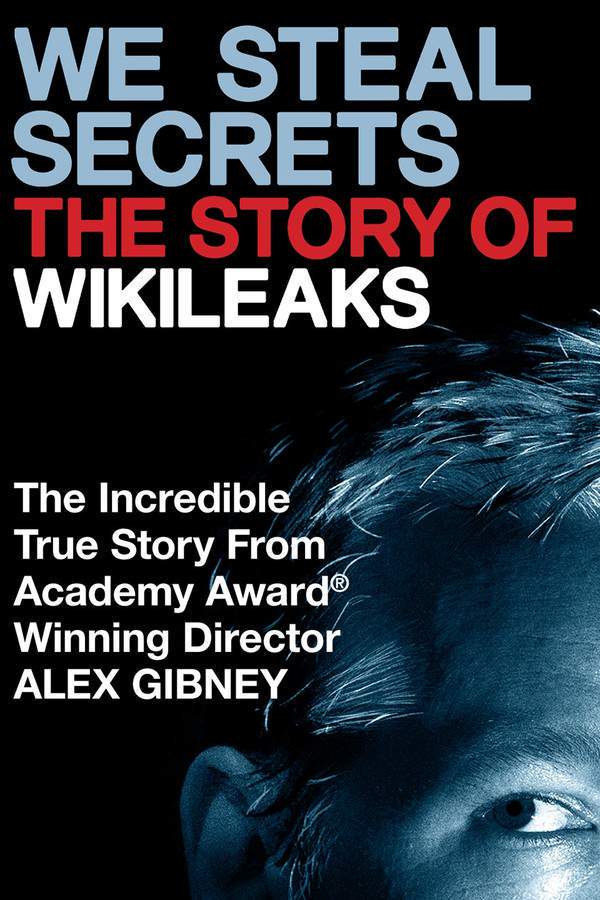We Steal Secrets: The Story of WikiLeaks