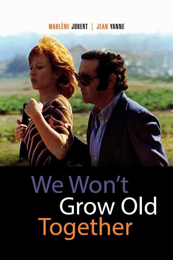 We Won't Grow Old Together (1969)