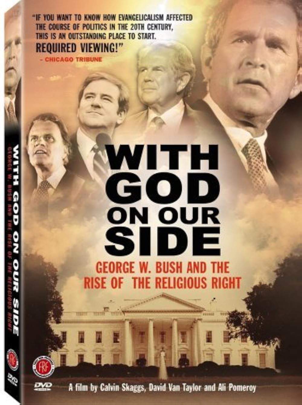 With God on Our Side: George W. Bush and the Rise of the Religious Right in America