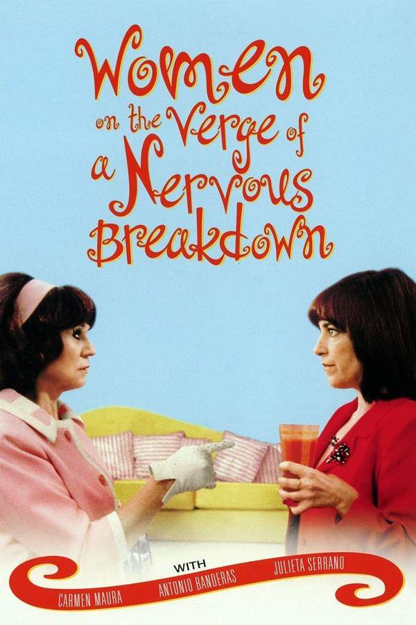 Women on the Verge of a Nervous Breakdown